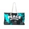Weekender Bag - Peace Within & Say Less-Do More Inspiring Travel Tote
