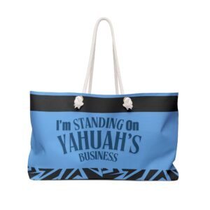 Weekender Bag - Standing On YAHUAH'S Business