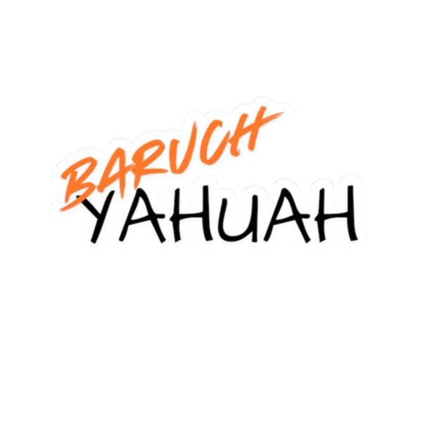 Sticker - Honor & Praise to Most High YAHUAH Baruch YAHUAH