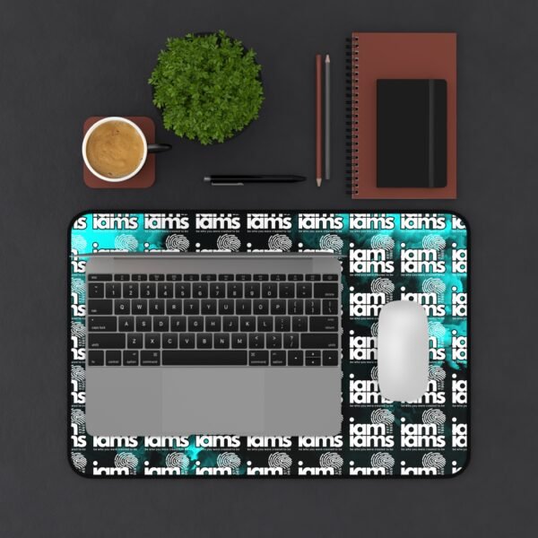Desk Mat - I Am I Am's All Over Me