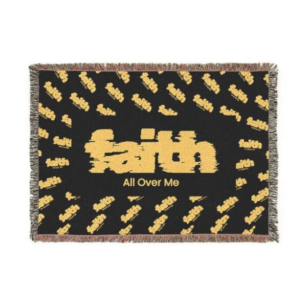 FAITH Is All Over Me