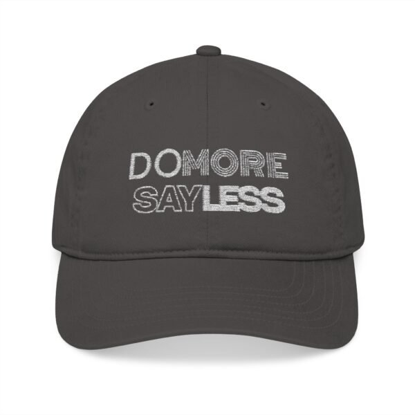 DO MORE SAYLESS Organic Embroidered Baseball Cap - Stylish, Eco-Friendly Gift for Fashion Lovers, Outdoor Adventures, Everyday Wear