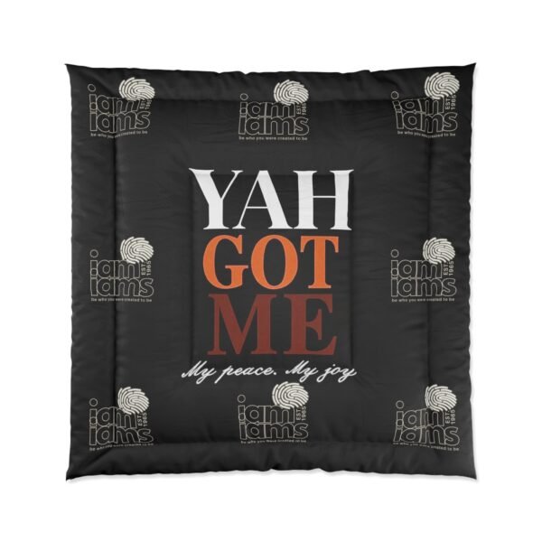 6977602445670269508_2048.jpeg Yah Got Me Comforter - Cozy Black Bedding for Peace & Joy, Inspirational Bedroom Decor, Gift for all occasions.
