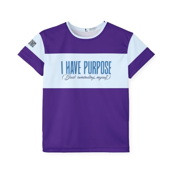 I Have Purpose, Youth Athletic Tee