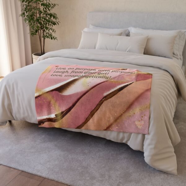 Inspirational Quote Soft Polyester Blanket — "Live on purpose, with purpose! Laugh, from the gut! Love, unapologetically!"