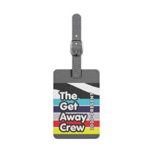 The Get Away Crew "The World Is Yours to Travel" Luggage Tag