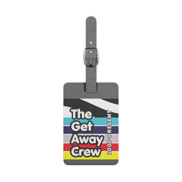 The Get Away Crew "The World Is Yours to Travel" Luggage Tag