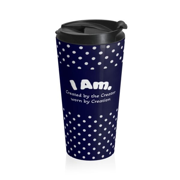 Polka Dot Stainless Steel Travel Mug — ’I Am’ Navy Insulated Tumbler. Created by The Creator