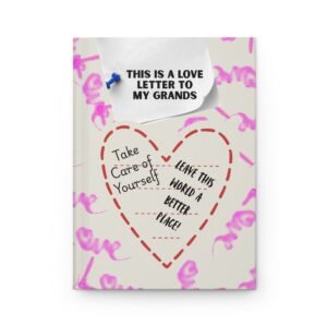 Love Letter to My Grandkids Hardcover Journal — Lined Keepsake Notebook for Grandparents