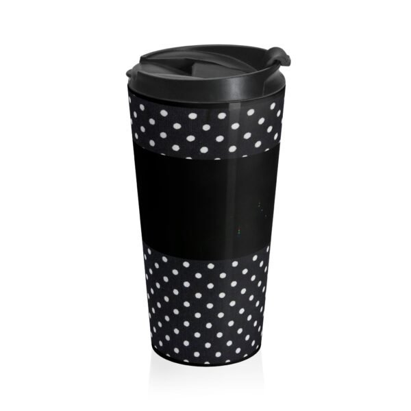 Polka Dot Stainless Steel Travel Mug — ’I Am’ Black & White Insulated Tumbler