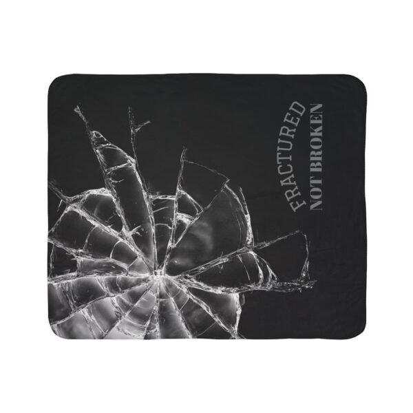 Fractured Not Broken Sherpa Blanket — Cracked Glass Comfort Throw